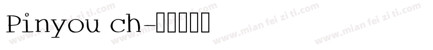 Pinyou ch字体转换